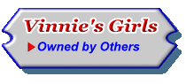  Vinnie's Girls Owned by Others 